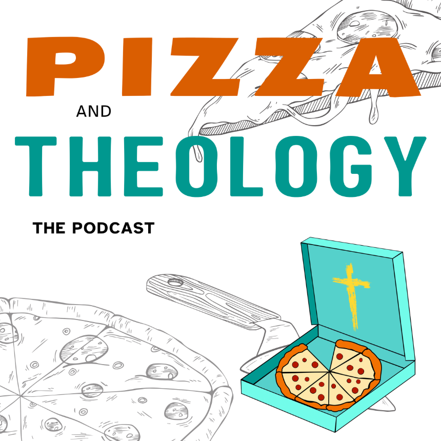 Pizza and Theology — podcast cover art